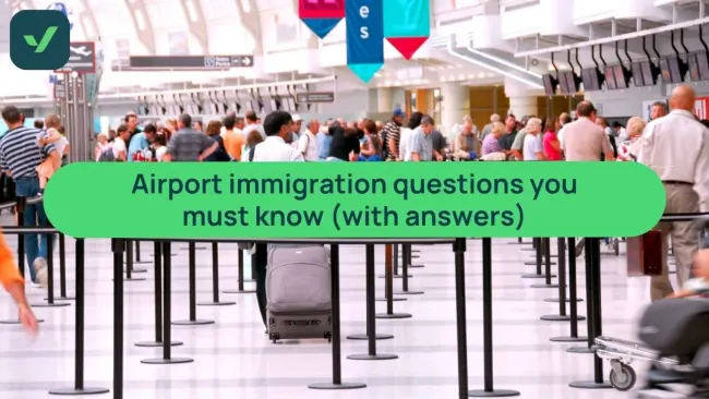 Airport immigration questions you must know (with answers) cover image
