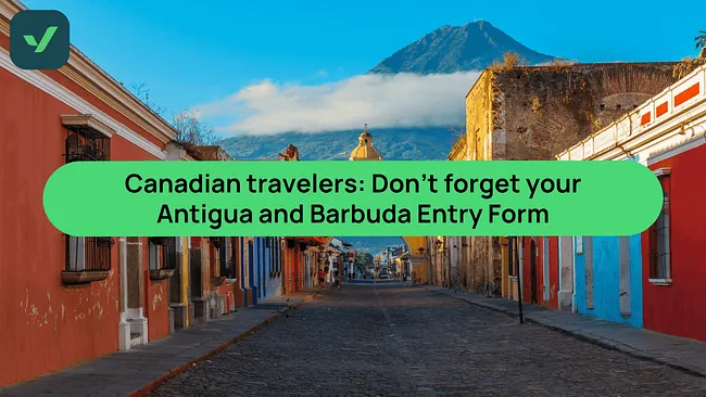 Canadians: Don't skip the Antigua and Barbuda Entry Form | iVisa cover image