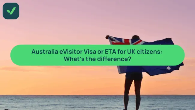 Australia eVisitor Visa or ETA for UK citizens: What's the difference? cover image