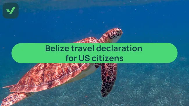 Belize Travel Declaration for US citizens: Get yours with us now cover image