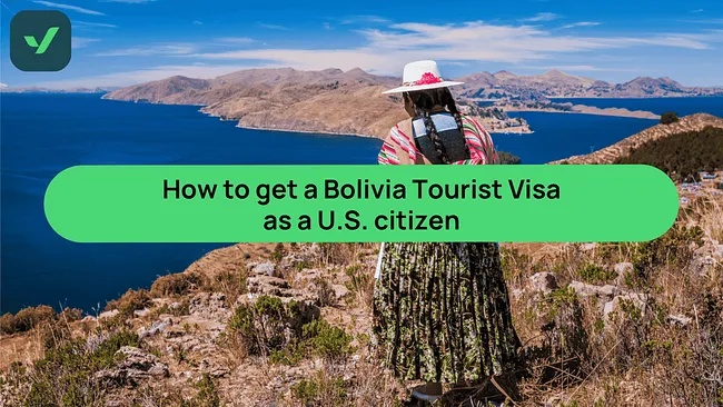 How to get a Bolivia Tourist Visa as a U.S. citizen | iVisa cover image