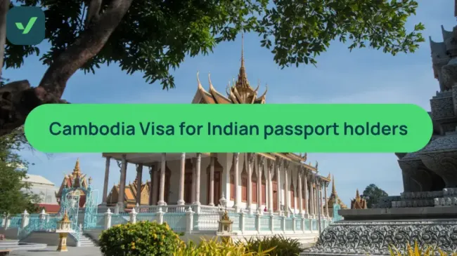 Cambodia Visa for Indian passport holders: Everything you need to know cover image