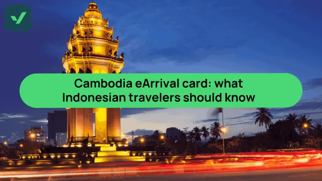 Cambodia eArrival card: what Indonesian travelers should know before visiting cover image
