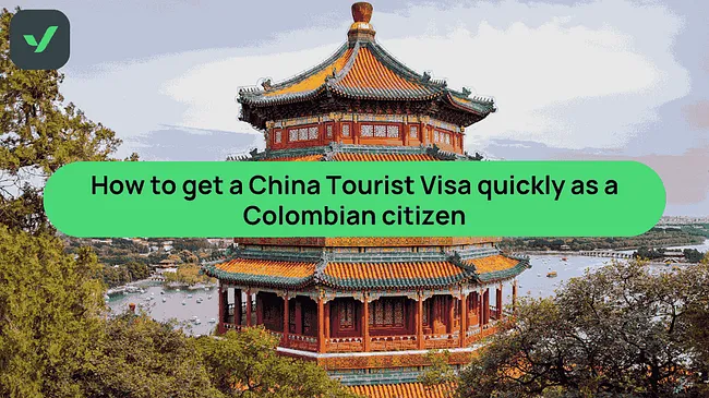 How to get a China Tourist Visa as a Colombian citizen | iVisa cover image