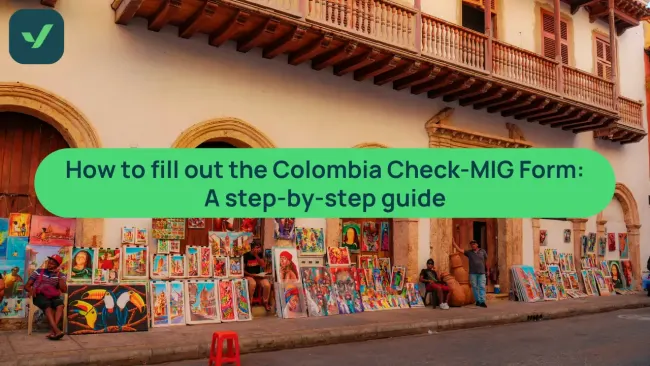 How to fill out the Colombia Check-MIG Form: A step-by-step guide