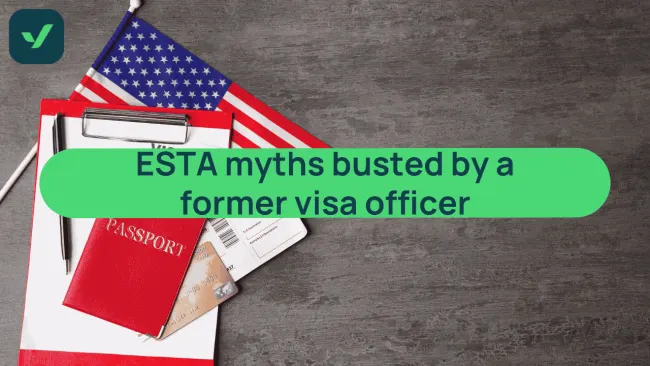 U.S. ESTA myths busted: Tips from a former Visa Officer cover image