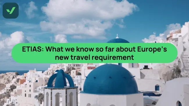 All your questions answered about ETIAS 2026: Latest news | iVisa cover image