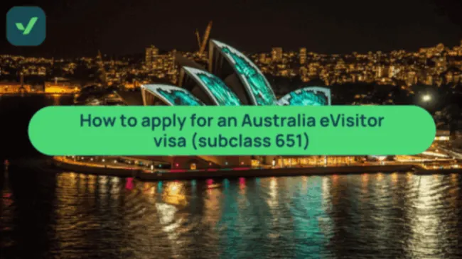 Apply for an eVisitor visa (Subclass 651) for Australia | iVisa cover image