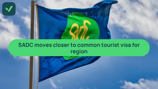 SADC moves closer to common tourist visa for region cover image