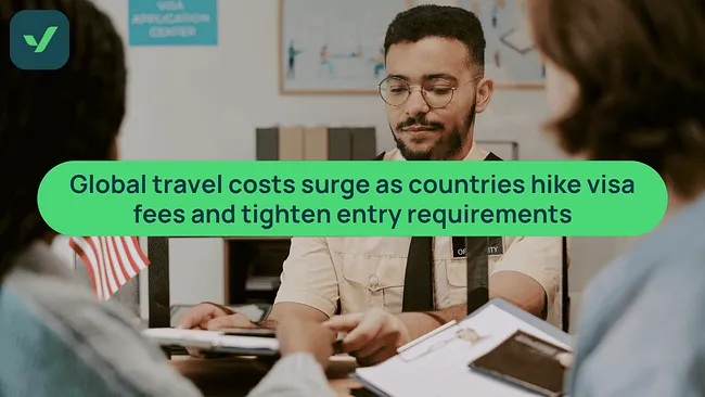 Global visa fees rise as arrival requirements expand | iVisa cover image