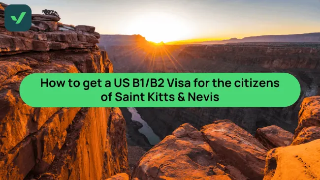 US B1/B2 Visa for the citizens of Saint Kitts & Nevis cover image