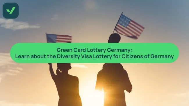 DV Lottery 2026: How to enter the Green Card Lottery as a German citizen cover image