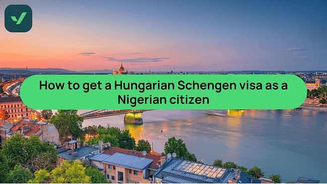 How to get a Hungary Schengen visa as a Nigerian citizen | iVisa cover image