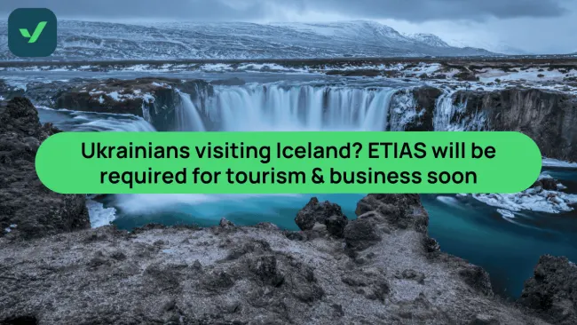 Iceland ETIAS for Ukrainians – 2026 travel rule explained | iVisa cover image