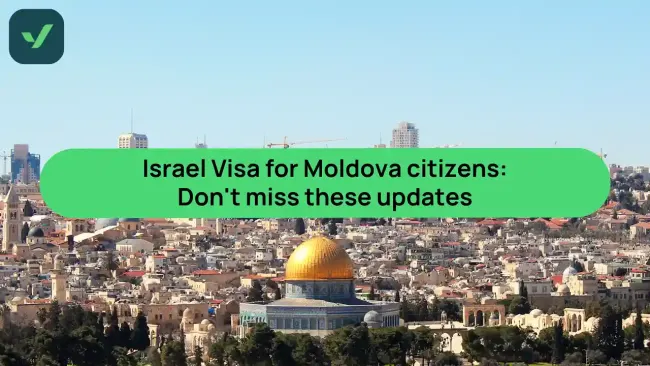 Israel Visa for Moldova citizens: Don't miss these updates for 2025 cover image