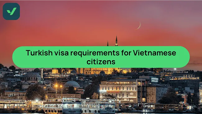 Turkey eVisa appliction guide for Vietnamese citizens | iVisa cover image