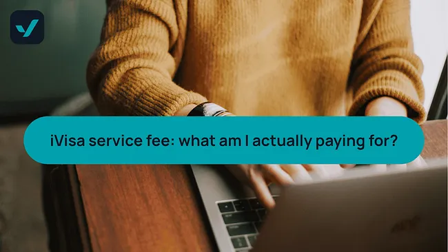 iVisa service fee: what am I actually paying for? cover image