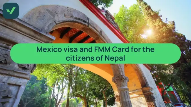 Mexico visa and FMM Card for the citizens of Nepal: Complete guide cover image