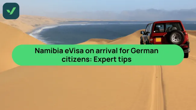 Namibia eVisa on arrival for German citizens: Expert tips cover image