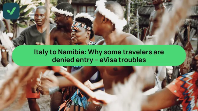 Namibia eVisa on Arrival for Italians: Don't make these common mistakes cover image