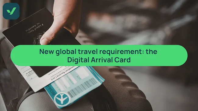 New global travel requirement: Digital Arrival Cards | iVisa cover image