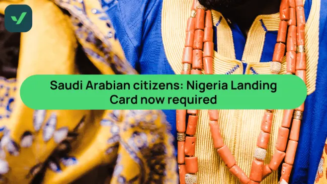 Saudi Arabian citizens: Nigeria Landing Card now required | iVisa cover image