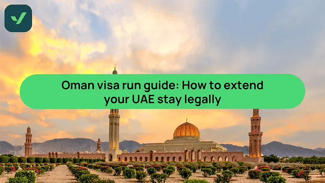 Oman visa run guide: How to extend your UAE stay legally | iVisa cover image