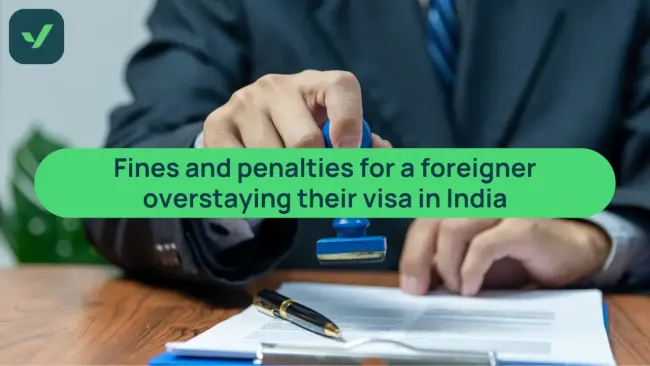 Fines and penalties for overstaying on an India visa cover image