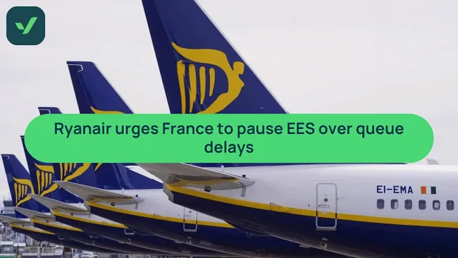 Ryanair urges France to suspend EES until September cover image
