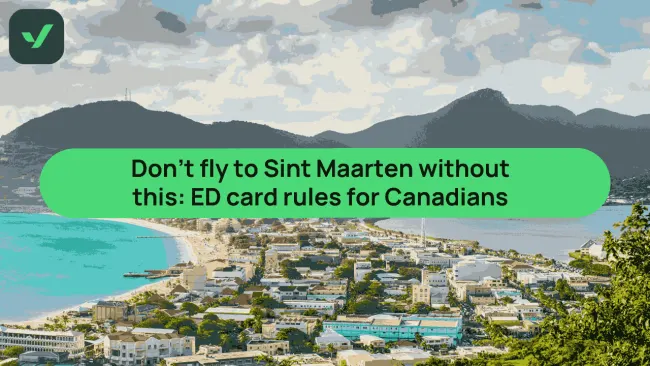 Don’t fly to Sint Maarten without this: ED Card rules for Canadians cover image