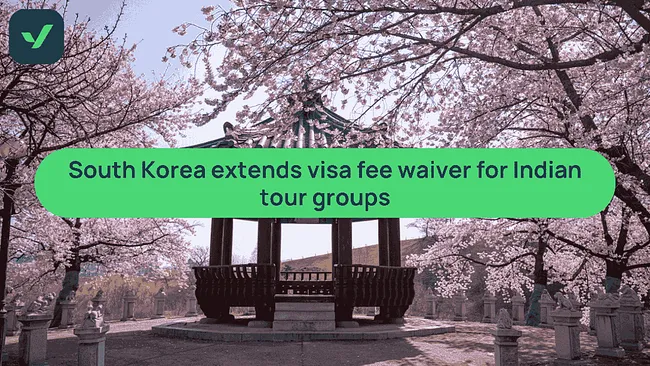 South Korea extends visa fee waiver for Indian tour groups cover image