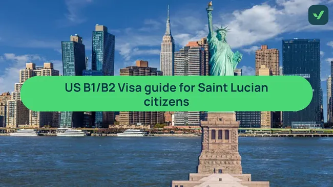 Best US B1/B2 visa help for citizens of Saint Lucia cover image