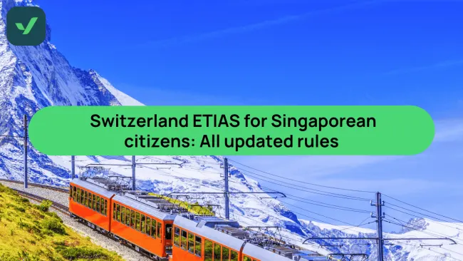 Switzerland ETIAS guide for Singaporeans: New 2026 rules | iVisa cover image