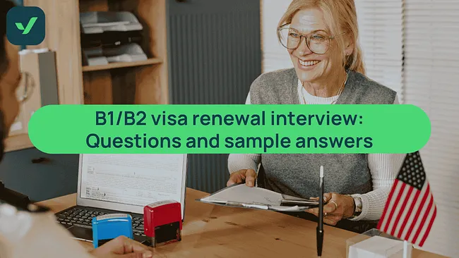 How to answer B1/B2 visa renewal interview questions cover image
