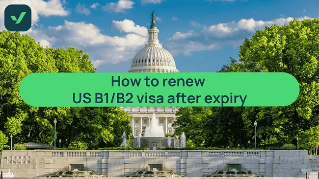 US B1/B2 visa renewal after expiry: What you need to know cover image