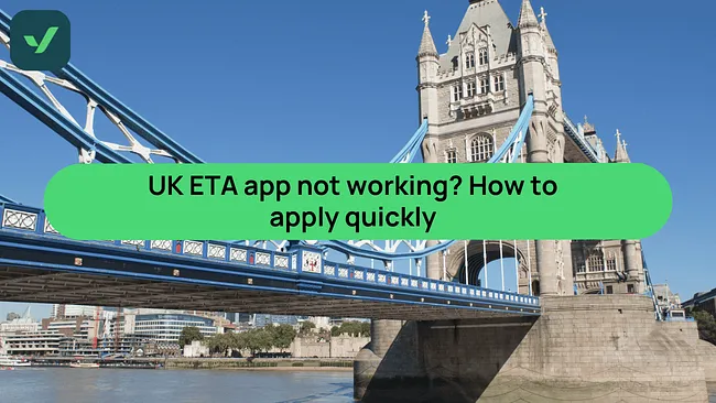 UK ETA app not working? How to apply quickly | iVisa cover image