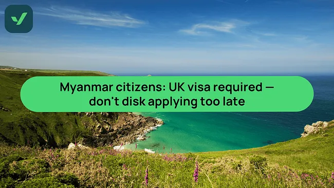 UK Visa for Myanmar citizens – Apply early or risk delays | iVisa cover image