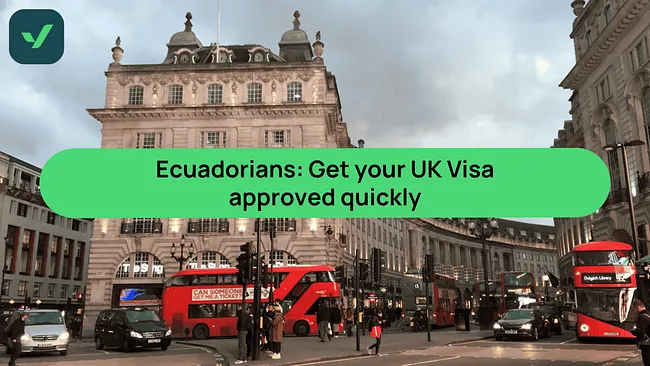 Ecuadorians: Get your UK Visa approved quickly cover image