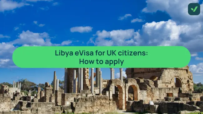 Libya eVisa for UK travelers: An application that makes sense cover image