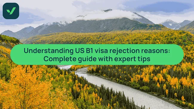 Understanding US B1 visa rejections | Expert tips | iVisa cover image