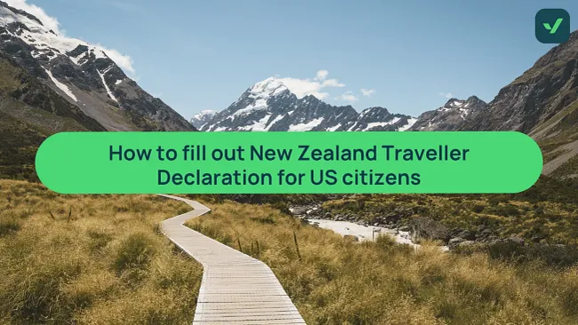 Best NZ traveller declaration guide for US travelers cover image