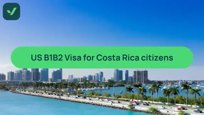 US B1/B2 visa for Costa Rican citizens: Complete guide cover image